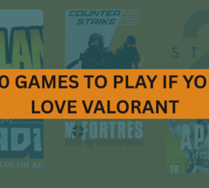 10 GAMES TO PLAY IF YOU LOVE VALORANT