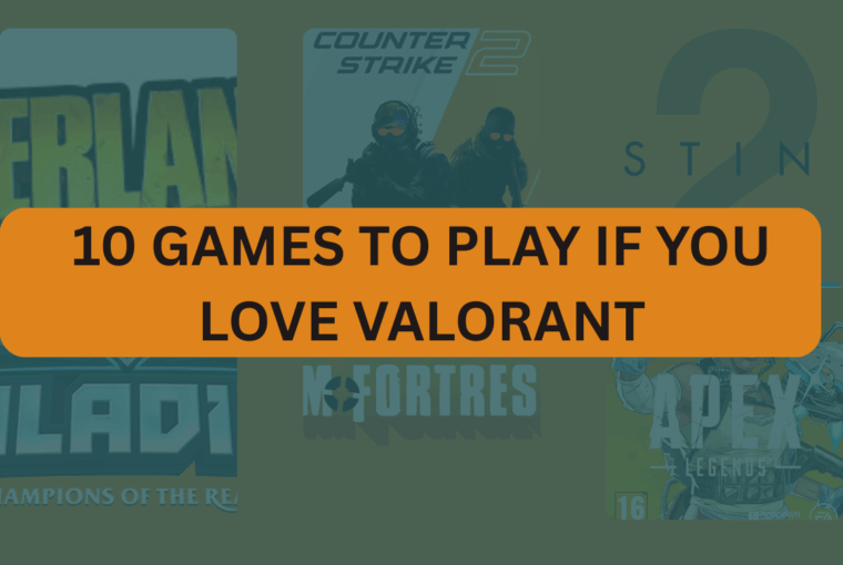 10 GAMES TO PLAY IF YOU LOVE VALORANT